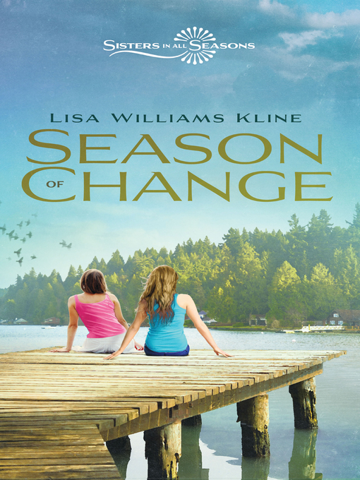 Title details for Season of Change by Lisa Williams Kline - Available